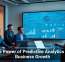 The Power of Predictive Analytics for Business Growth